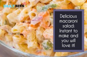 Classic macaroni salad - Daily Bees