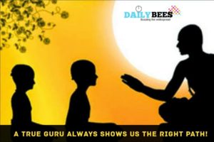 Guru shows right path - Daily Bees