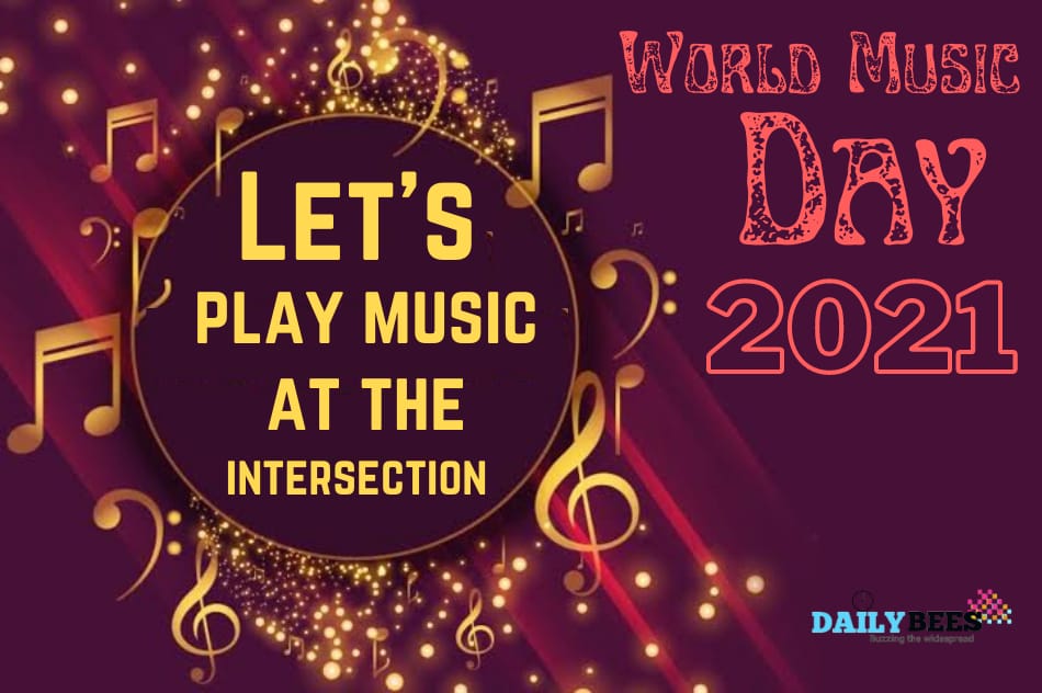 World Music Day 2021 - Daily Bees
