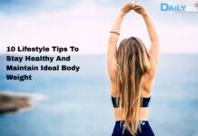 10 Lifestyle Tips to Stay Healthy & Maintain Ideal Weight