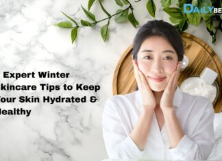 7 Expert Winter Skincare Tips to Keep Your Skin Hydrated & Healthy