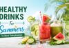 Healthy Drinks For Summers To Beat Dehydration