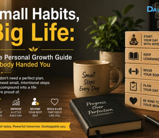 Small Habits, Big Life: The Personal Growth Guide Nobody Handed You