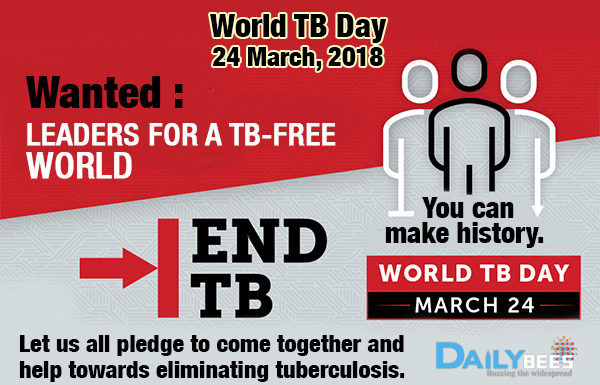 World TB Day: Wanted Leaders for a TB-Free World World TB Day Daily Bees