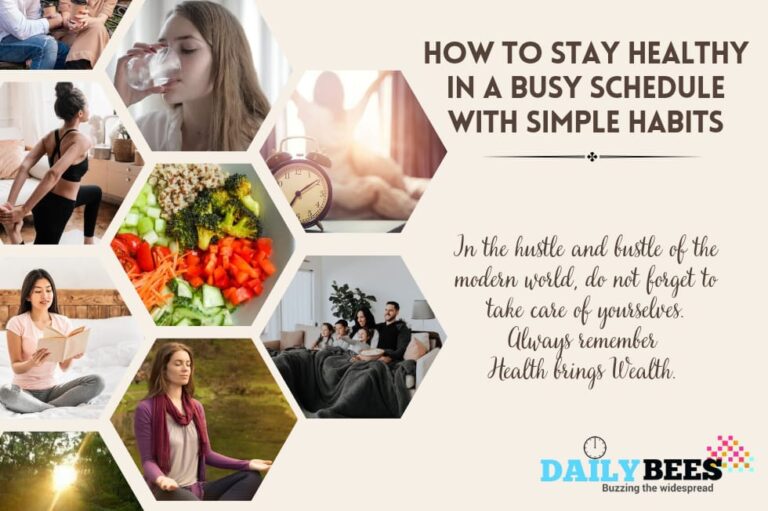 How to Stay Healthy in a Busy Schedule with Simple Habits