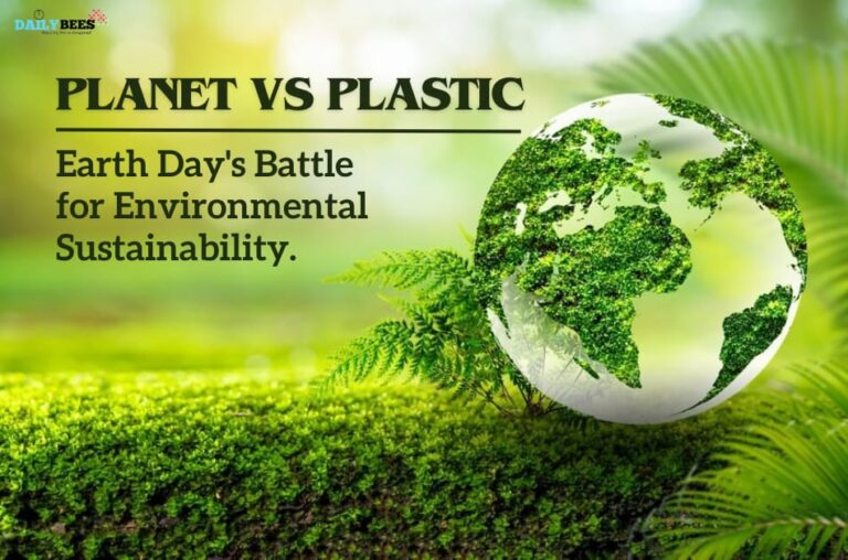Planet vs. Plastics: Earth Day's Fight for Environmental Sustainability