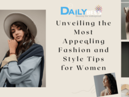 Unveiling the Most Appealing Fashion and Style Tips for Women