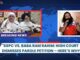 SGPC vs. Baba Ram Rahim: High Court Dismisses Parole Petition – Here’s Why Baba Ram Rahim