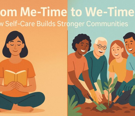 From Me-Time to We-Time: How Self-Care Builds Stronger Communities