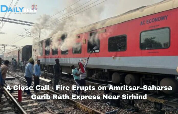 A Close Call - Fire Erupts on Amritsar–Saharsa Garib Rath Express Near Sirhind