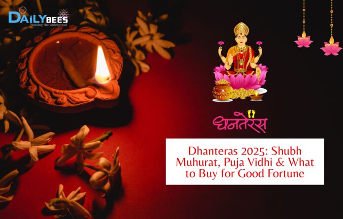Dhanteras 2025 Shubh Muhurat, Puja Vidhi & What to Buy for Good Fortune Dhanteras 2025: Shubh Muhurat, Puja Vidhi & What to Buy for Good Fortune