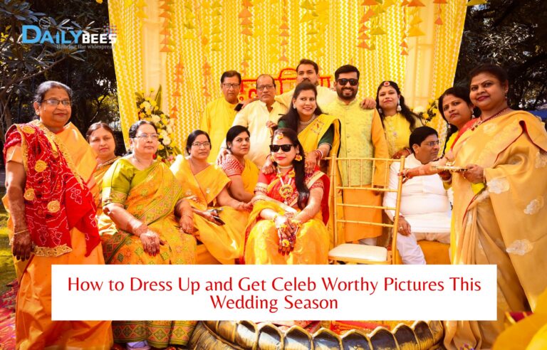 How to Dress Up and Get Celeb Worthy Pictures This Wedding Season