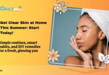 Get Clear Skin at Home This Summer: Start Today! Get Clear Skin at Home This Summer: Start Today!
