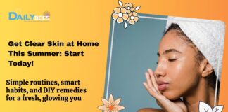 Get Clear Skin at Home This Summer: Start Today!