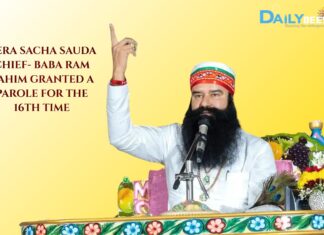 DERA SACHA SAUDA CHIEF- BABA RAM RAHIM GRANTED A PAROLE FOR THE 16TH TIME DERA SACHA SAUDA CHIEF- BABA RAM RAHIM GRANTED A PAROLE FOR THE 16TH TIME