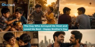 The Guy Who Annoyed Me Most and Loved Me Best - Happy Brother's Day