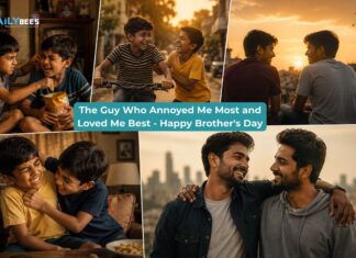 The Guy Who Annoyed Me Most and Loved Me Best – Happy Brother’s Day The Guy Who Annoyed Me Most and Loved Me Best - Happy Brother's Day