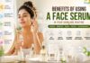 Benefits of Using a Face Serum in Your Skincare Routine Benefits of Using a Face Serum in Your Skincare Routine
