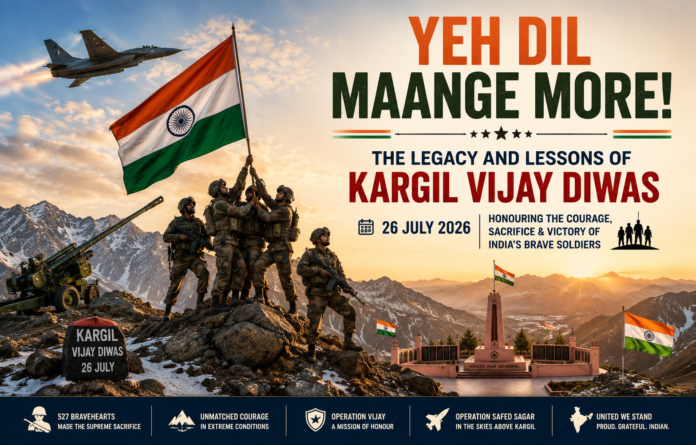 “YEH DIL MAANGE MORE!”—THE LEGACY AND LESSONS OF KARGIL VIJAY DIWAS